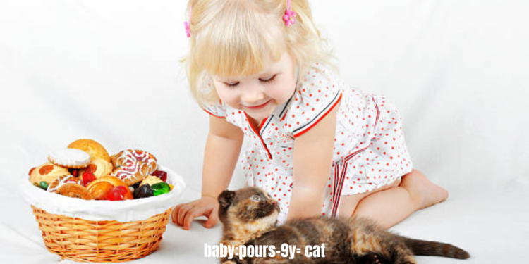 baby:pours-9y= cat