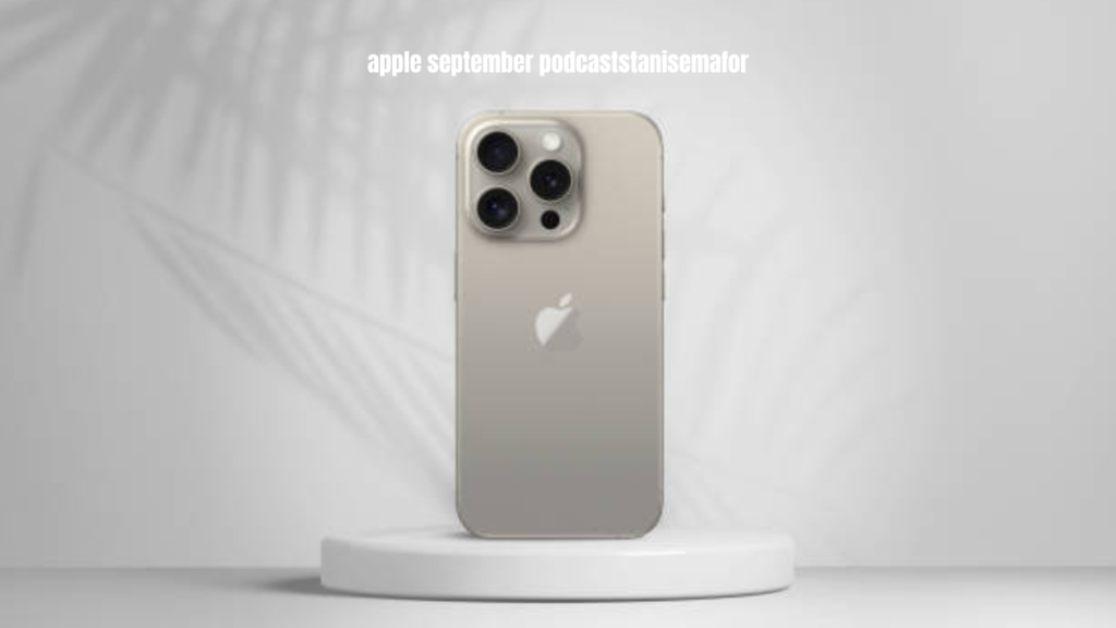 apple september podcaststanisemafor