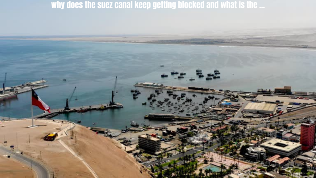 why does the suez canal keep getting blocked and what is the ...