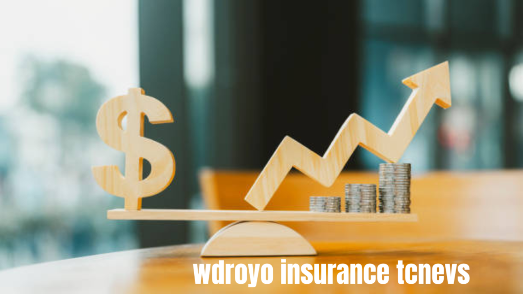 wdroyo insurance tcnevs