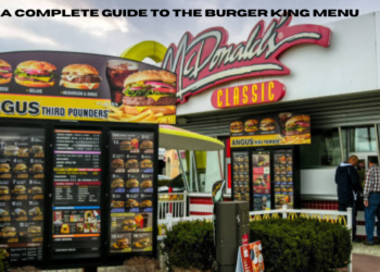 A Complete Guide to the Burger King Menu