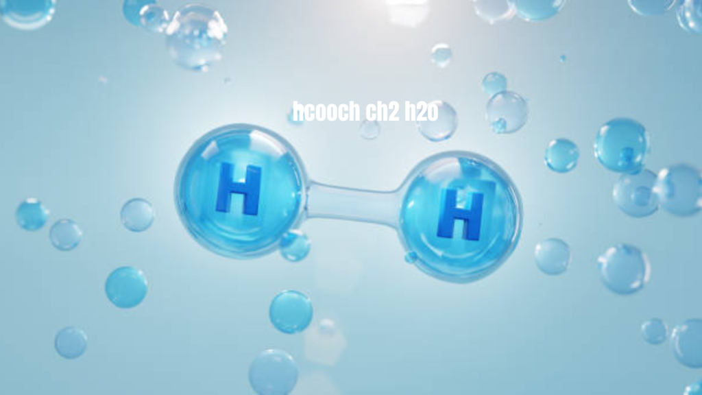 hcooch ch2 h2o